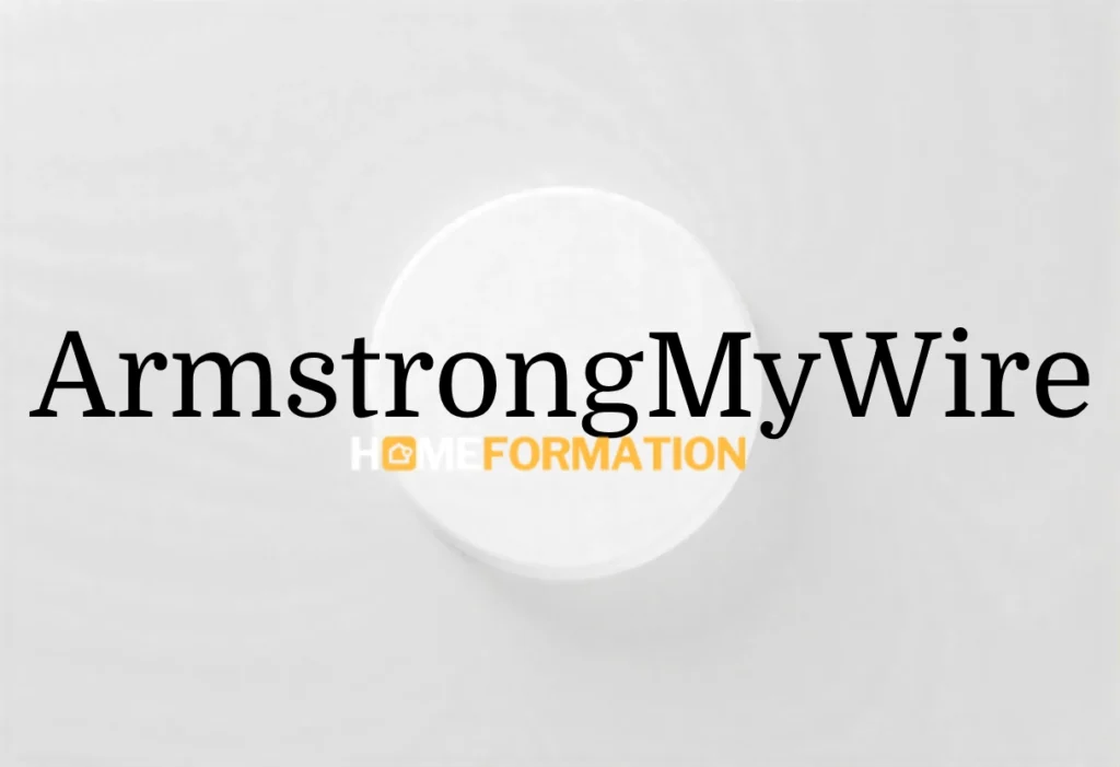 ArmstrongMyWire: Your Complete Portal Guide Illustration showing the armstrongmywire homepage and login dashboard, highlighting online access features with the keyword armstrongmywire.